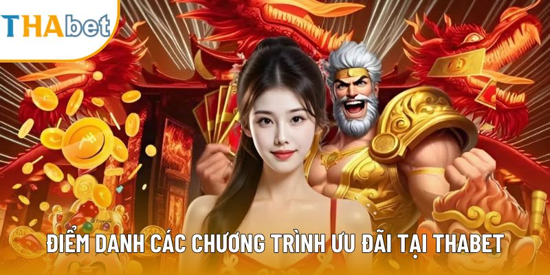 Điểm danh các chương trình ưu đãi tại Thabet