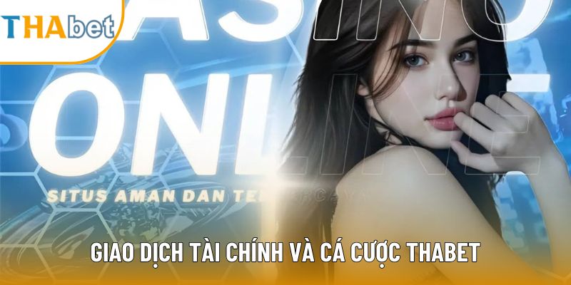Giao dịch tài chính và cá cược Thabet