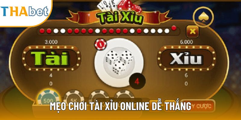 Mẹo chơi tài xỉu online dễ thắng