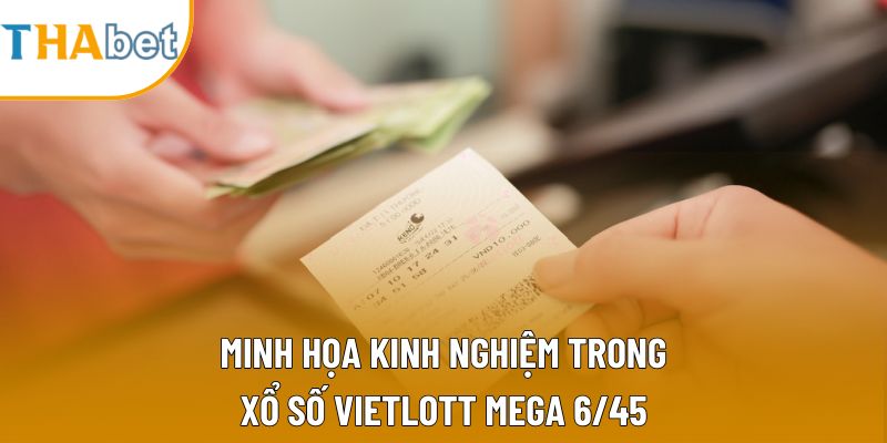 Minh họa kinh nghiệm trong Xổ số Vietlott Mega 6/45