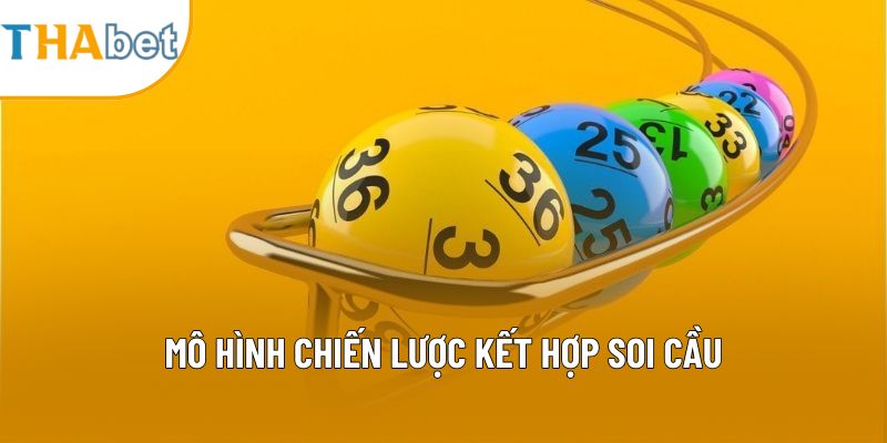 Mô hình chiến lược kết hợp soi cầu