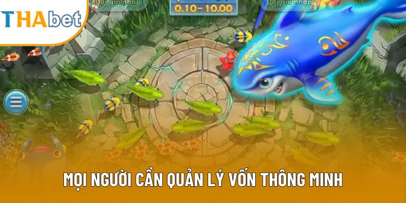 Mọi người cần quản lý vốn thông minh