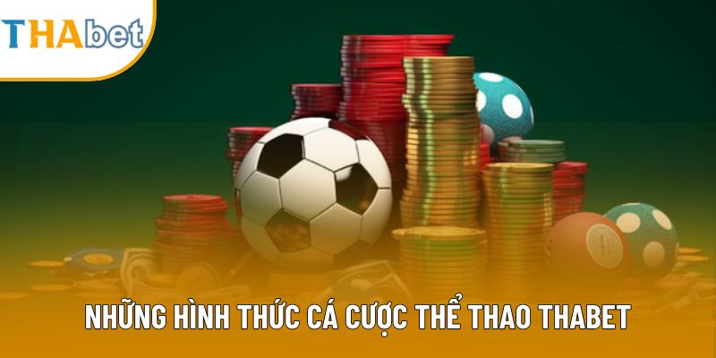 Những kiểu cược thể thao Thabet
